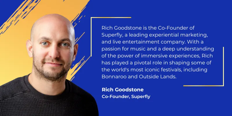 Rich Goodstone, Co-Founder, Superfly