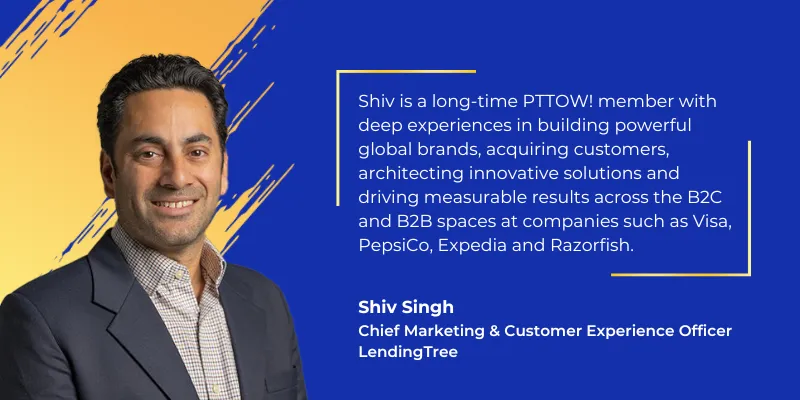 Shiv Singh, Chief Marketing & Experience Officer, LendingTree